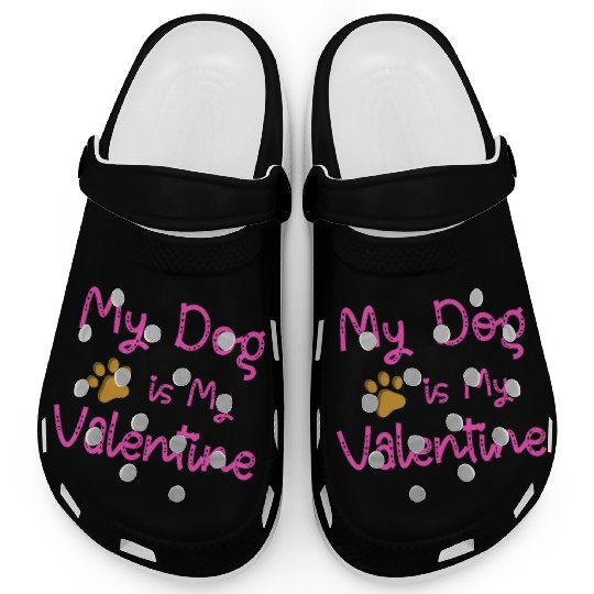 My Dog Is My Valentine Clogs