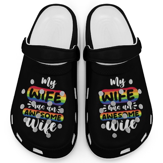 My Wife Has An Awesome Wife, LGBT Rainbow Flag Clogs