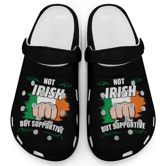 Not Irish But Supportive Travel Tourist Irish Clogs