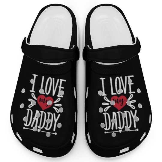 New Valentine I Love My Daddy308 Clogs