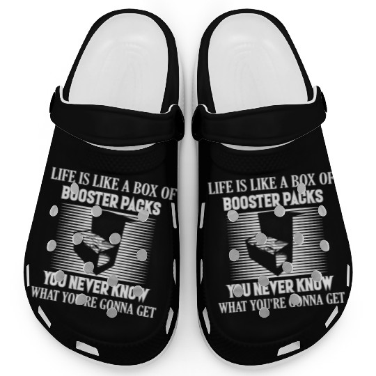 Life is like a box of booster packs TCG Card Colle Clogs