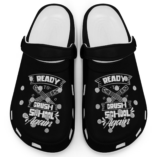 Ready To Crush School Again Back To School Pupil Clogs