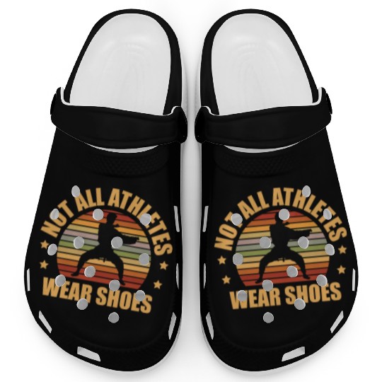 Not All Athletes Wear Shoes Karate Martial Arts Clogs