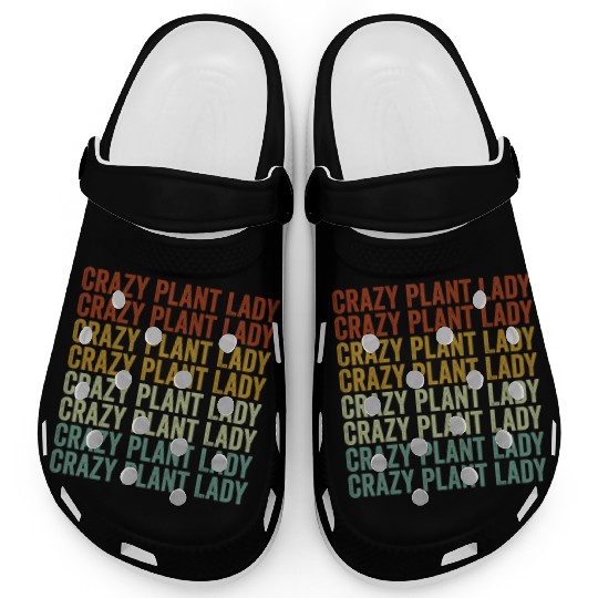 Crazy Plant Lady Plant Lover Planet Girl Gardener Clogs