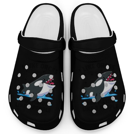 I like orcas and maybe like 3 people killer whale Clogs