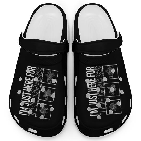 I'm Just Here For The Grass, Garden Plant Clogs