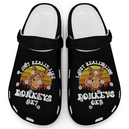 I Just Really Like Donkeys Ok Farm Animal Donkey Clogs