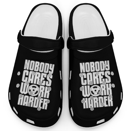 Nobody Cares Work Harder, Bodybuilding Clogs