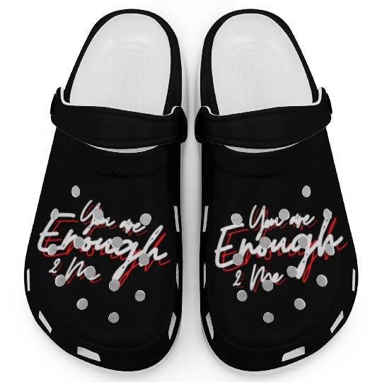 You are enough to me Clogs