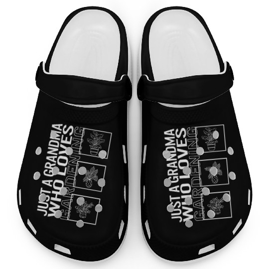 Just A Grandma Who Loves Gardening, Garden Plant Clogs