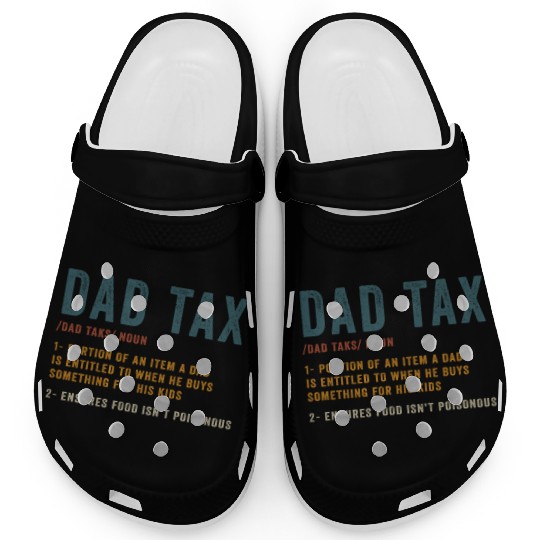Vintage Dad Tax Definition Men Funny Father's Day Clogs