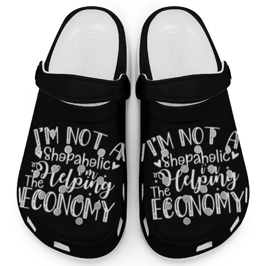 I'm Not a Shopaholic, I'm Helping the Economy Funn Clogs