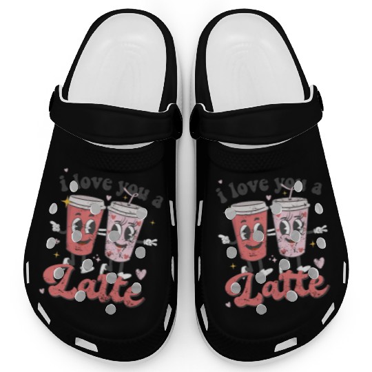 I Love You A Latte Groovy Valentines Day Coffee Clogs