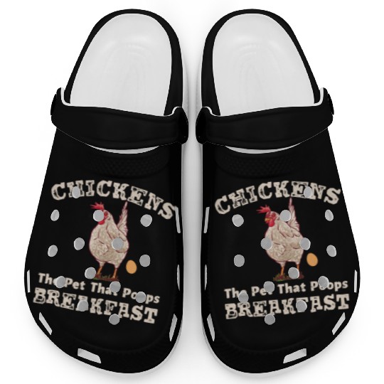 Chickens the Pet that Poops Breakfast Farmer Clogs