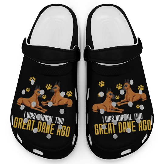 I Was Normal Two Great Dane Ago Clogs