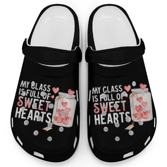 My Class Is Full Of Sweethearts Clogs