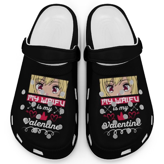 My Waifu is my Valentine Anime Clogs