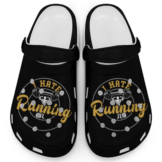 I Hate Running - Gym Clogs