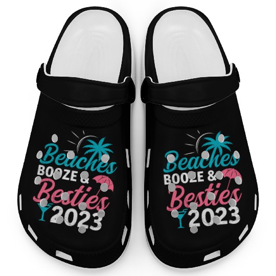 Beaches Booze Besties 2023 Holiday Spring Break Clogs