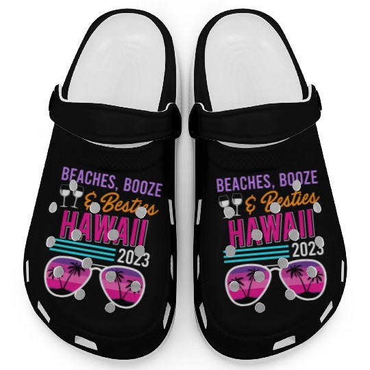Beach Booze Besties Hawaii Vacation Spring Break Clogs