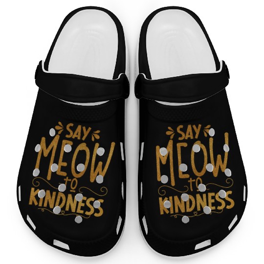 Cute Golden say meow to kindness typography Clogs