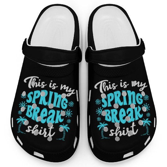 This is my spring break Clogs party spring break