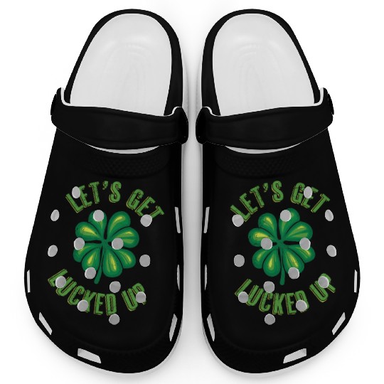 Let's get Lucked up Ireland St Patrick's Day Clogs