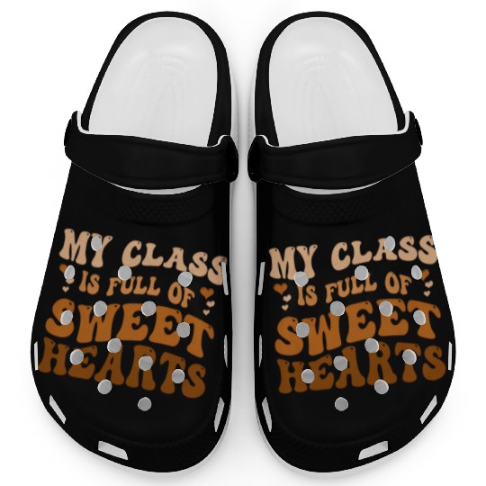 My Class Is Full Of Sweethearts Clogs