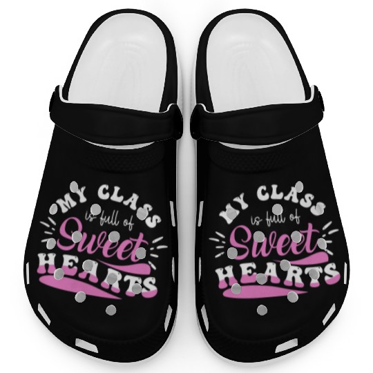 My Class Is Full Of Sweethearts Clogs