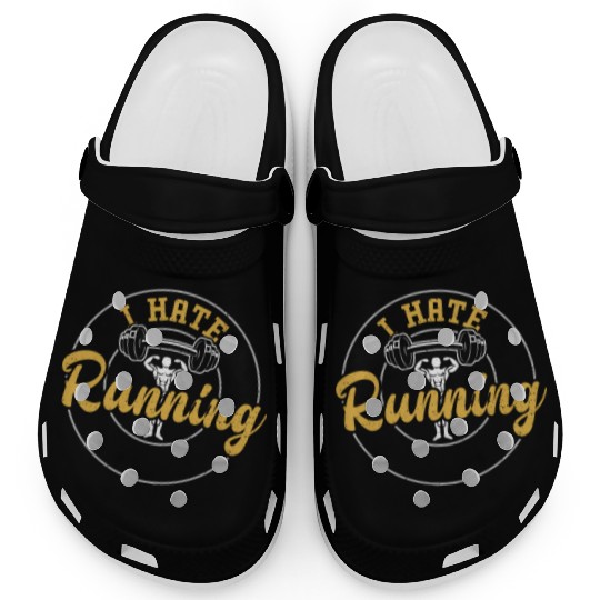 I Hate Running - Gym Clogs