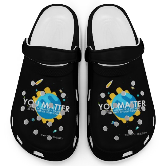 Funny You Matter Atom Nerd Clogs Gift (Science