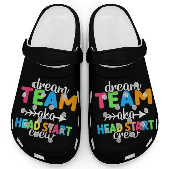 Dream Team aka Head Start Crew Teacher Preschool Clogs