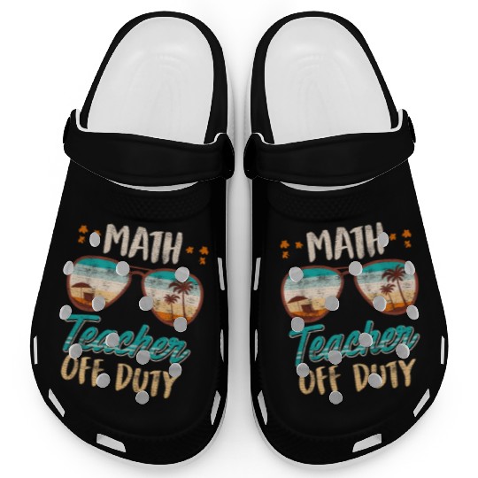 Math teacher off duty school vacation math teacher Clogs