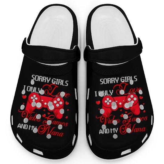 Sorry Funny I Love Video Games And My Nana Valenti Clogs