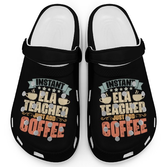 Funny English Language Arts For An ELA Teacher Clogs
