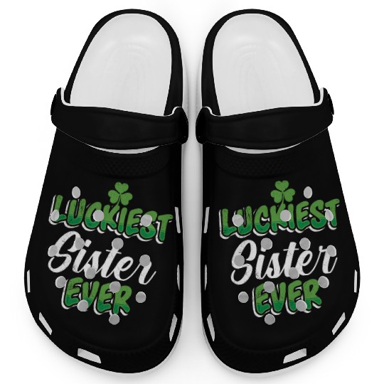 St. Patrick's Day saying Luckiest Sister ever Clogs