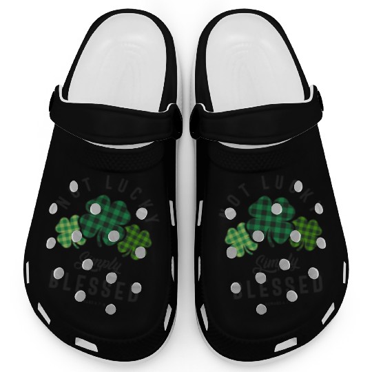 Not Lucky Simply Blessed St Patricks Day Clogs