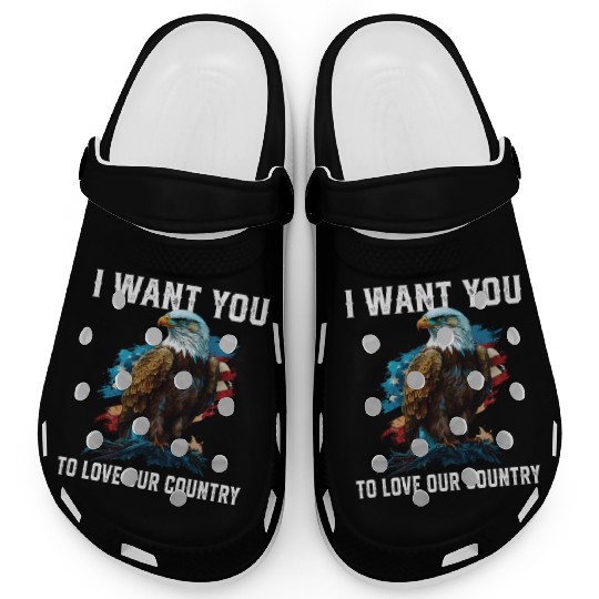 I Want You To Love Our Country Patriotic Clogs