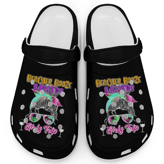 Beaches Booze Besties Girls Trip Spring Break Clogs