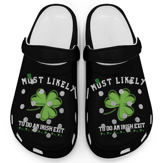 most likely to do an irish exit Clogs