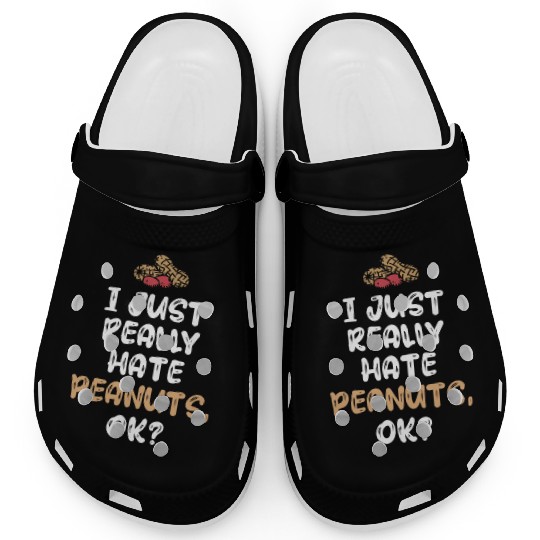 I Just Really Hate Peanuts Peanut Allergic Clogs