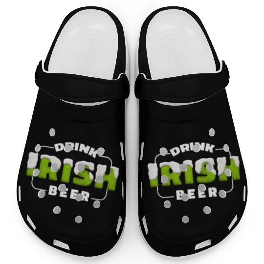 Drink Irish Beer, Green Beer, St Patricks Day Clogs