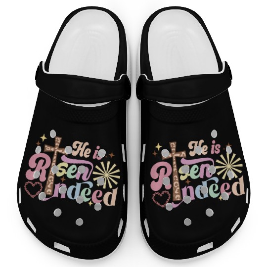 He is risen indeed Clogs