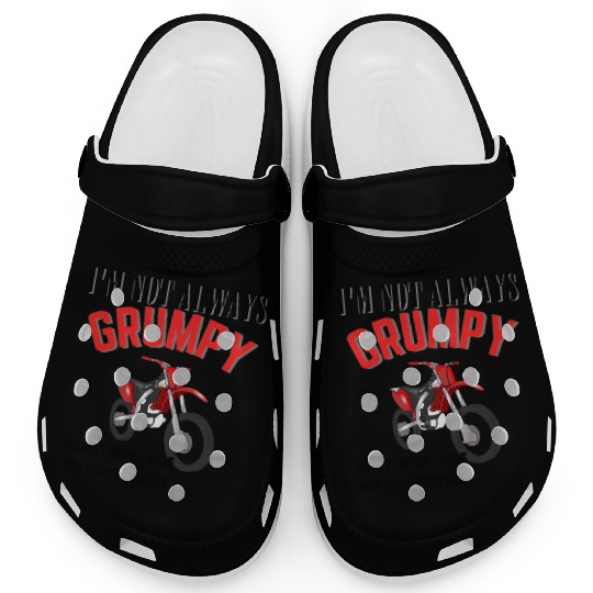 I m Not Always Grumpy Clogs