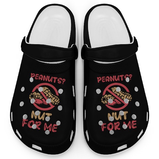 Peanuts? Not For Me Peanut Allergic Peanut Allergy Clogs
