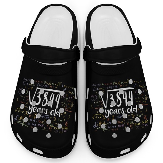 62 Birthday Square Root of 3844: 62 Years Old Clogs