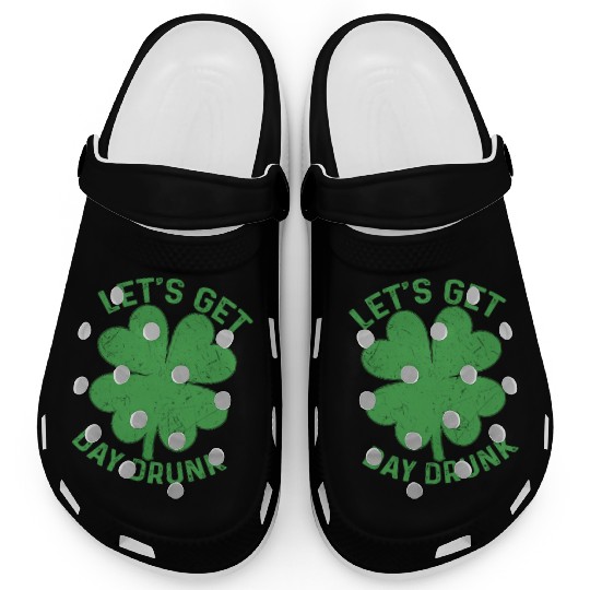 Let's Get Day Drunk Shamrock St Patricks Day Beer Clogs