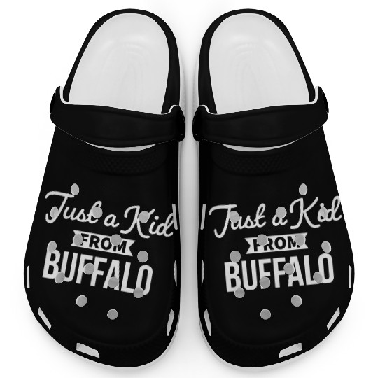 Just A Kid From Buffalo Funny Buffalo City Clogs