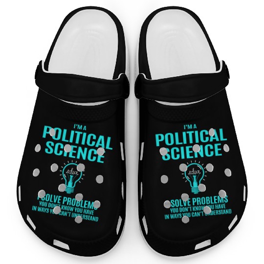 Political Science Clogs - I Solve Problems Gift