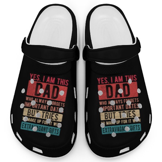 I am this dad Forgets dates Father's Day Papa gift Clogs